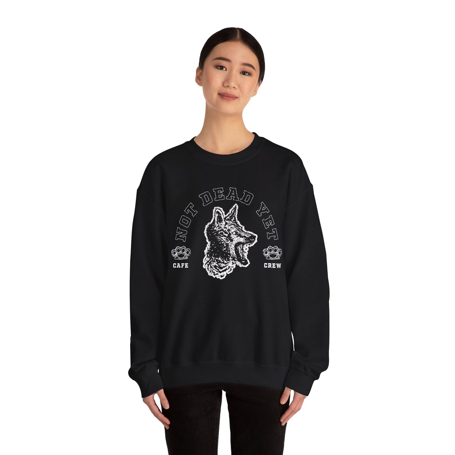 Not Dead Yet- Crewneck Sweatshirt