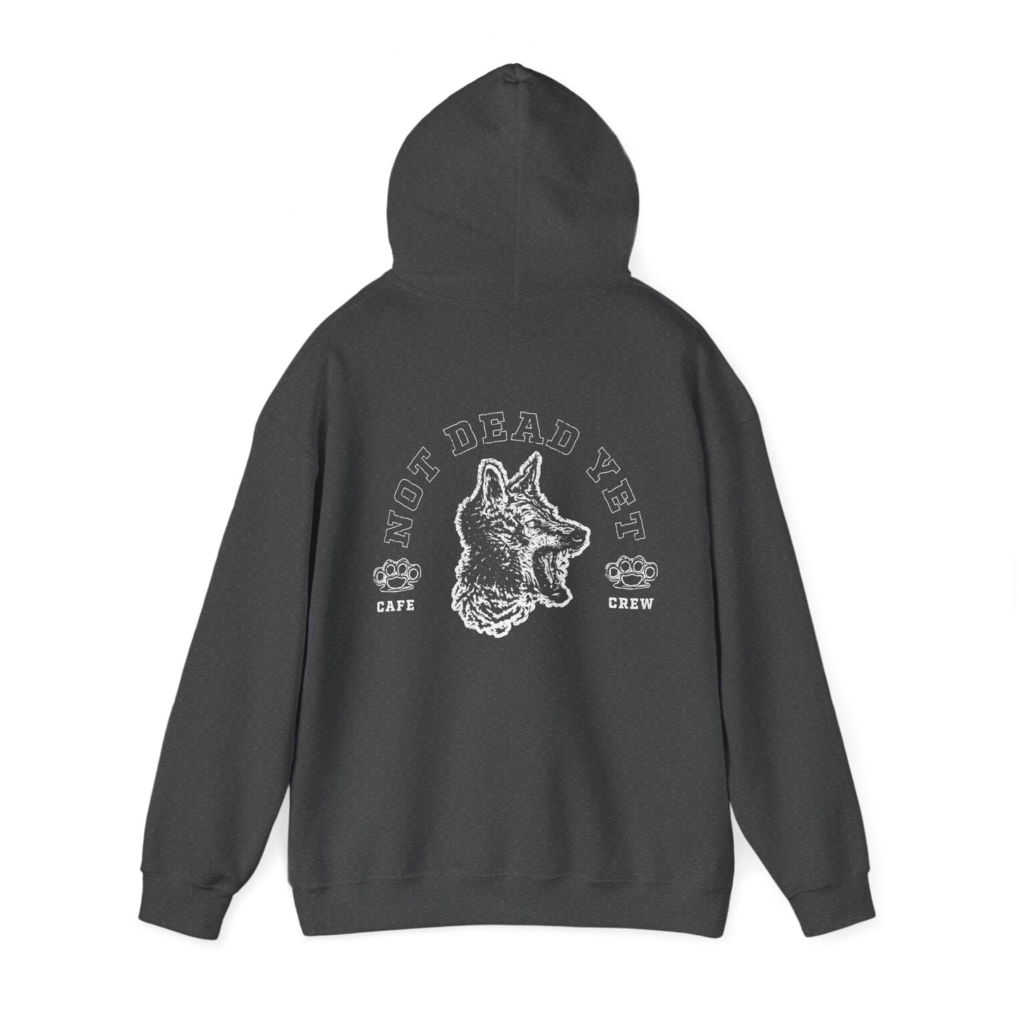 Not Dead Yet- Hoodie
