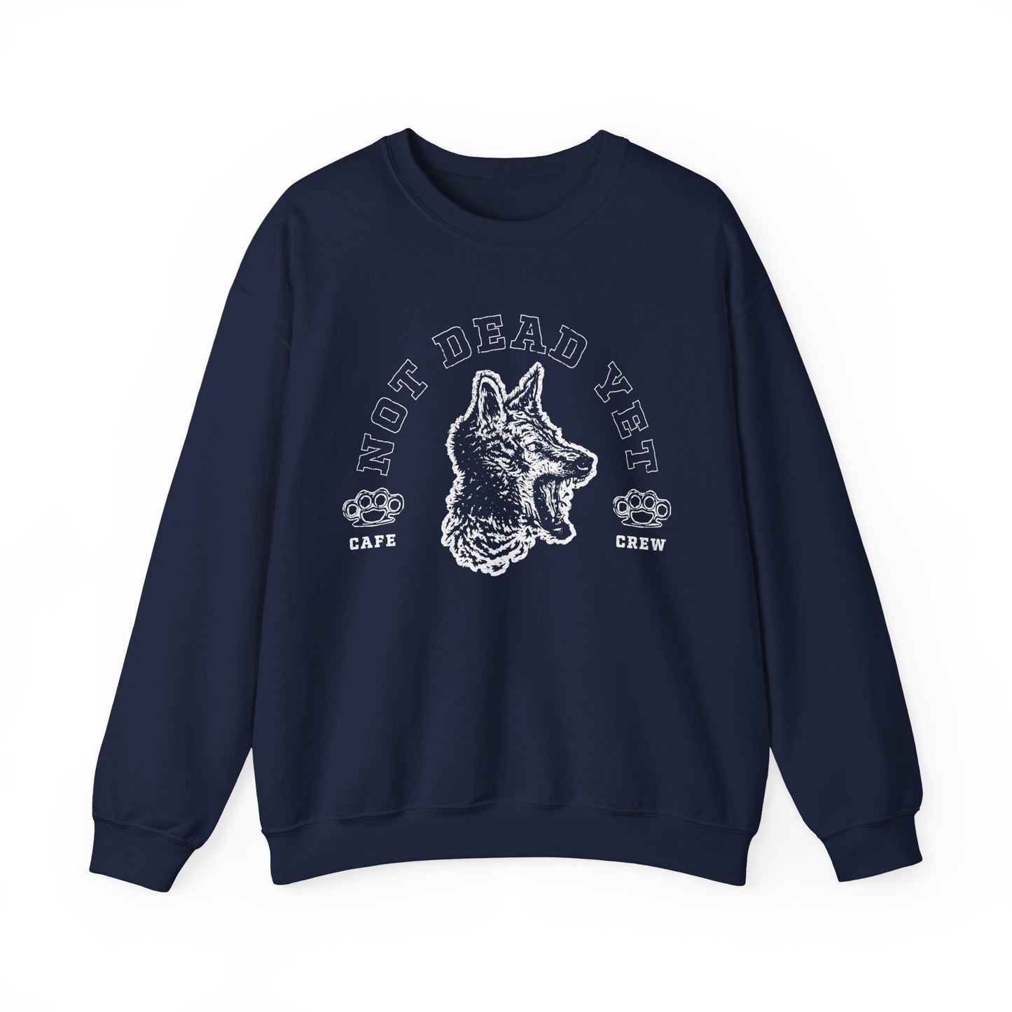 Not Dead Yet- Crewneck Sweatshirt