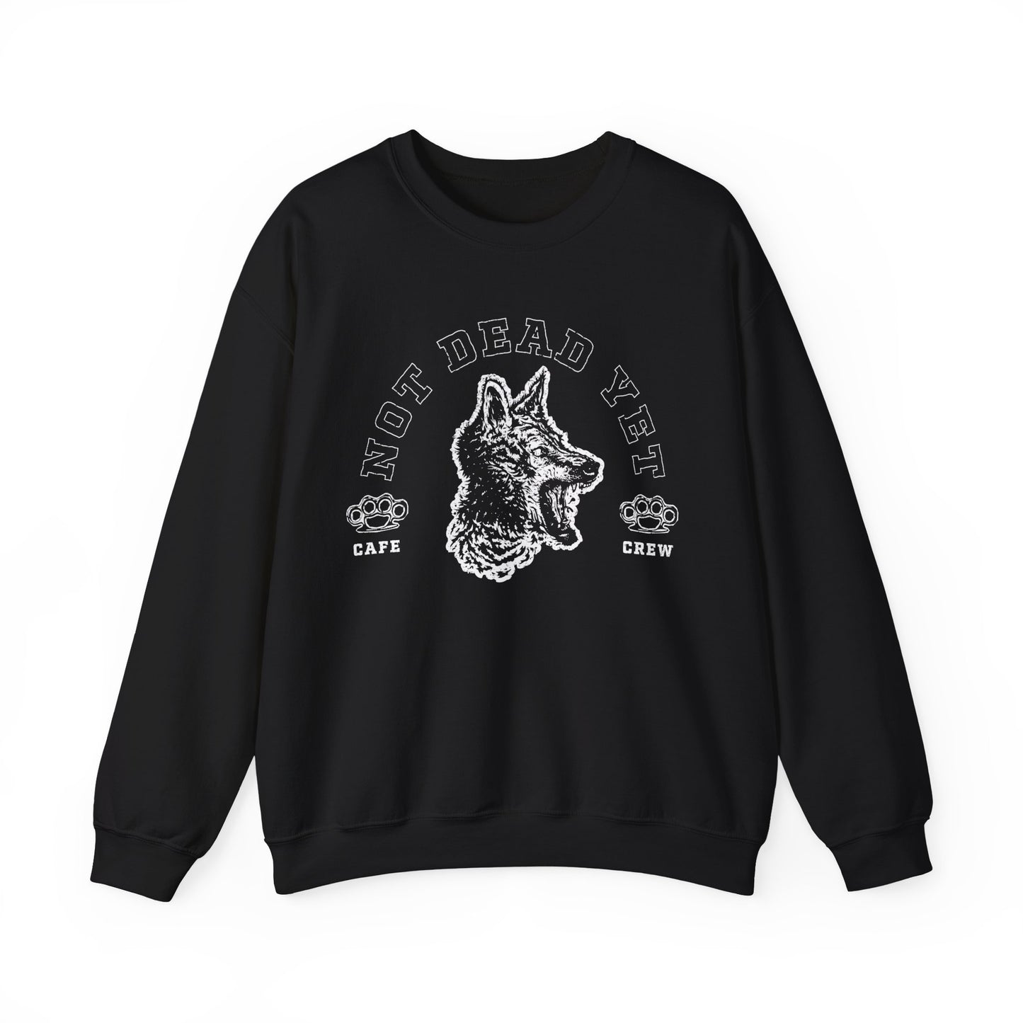 Not Dead Yet- Crewneck Sweatshirt