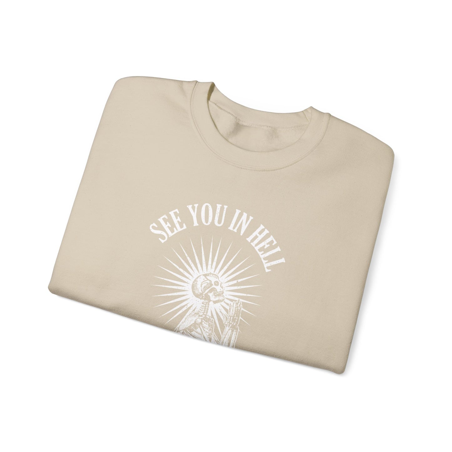 See You in Hell - Crewneck Sweatshirt