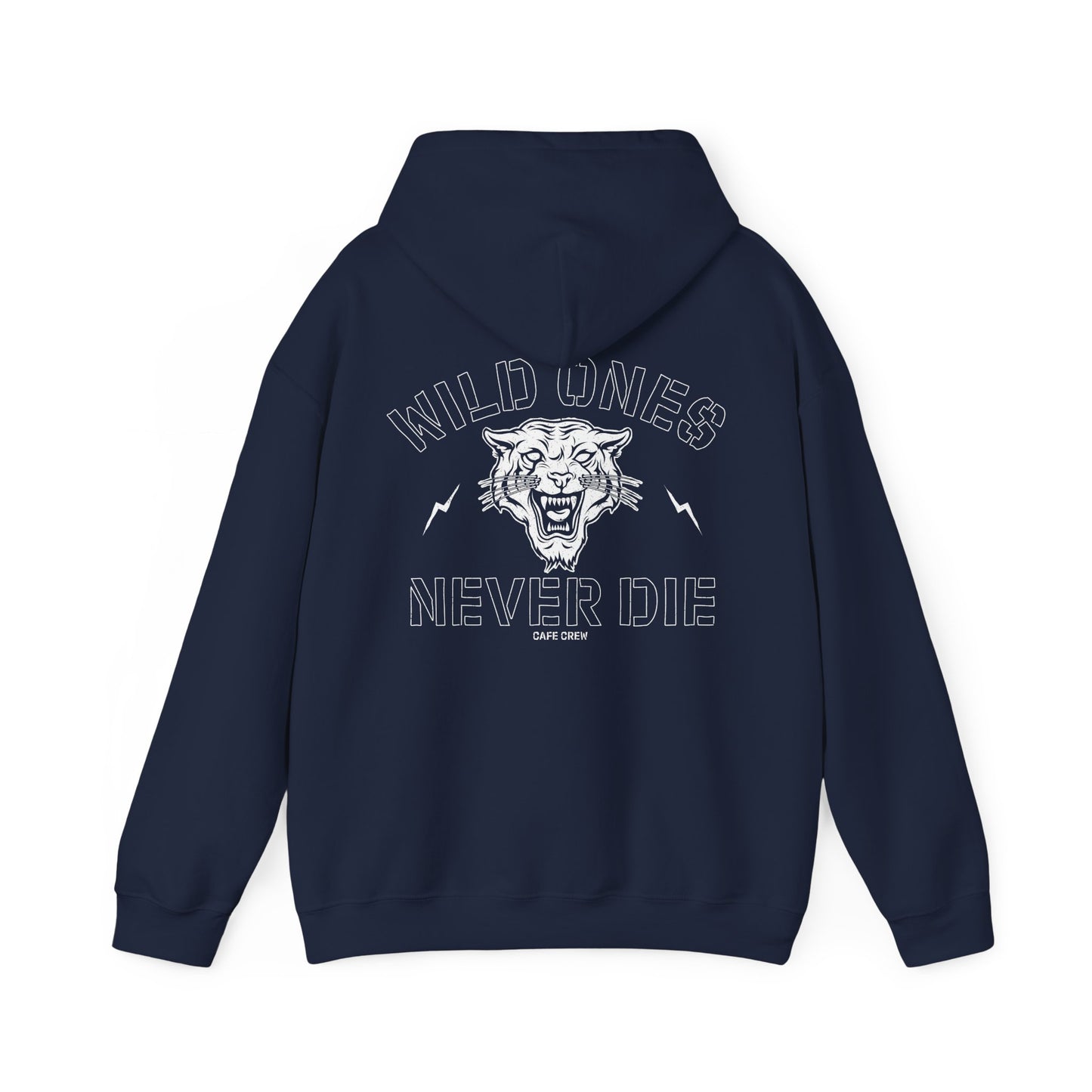 Wild Ones Never Die - Hoodie