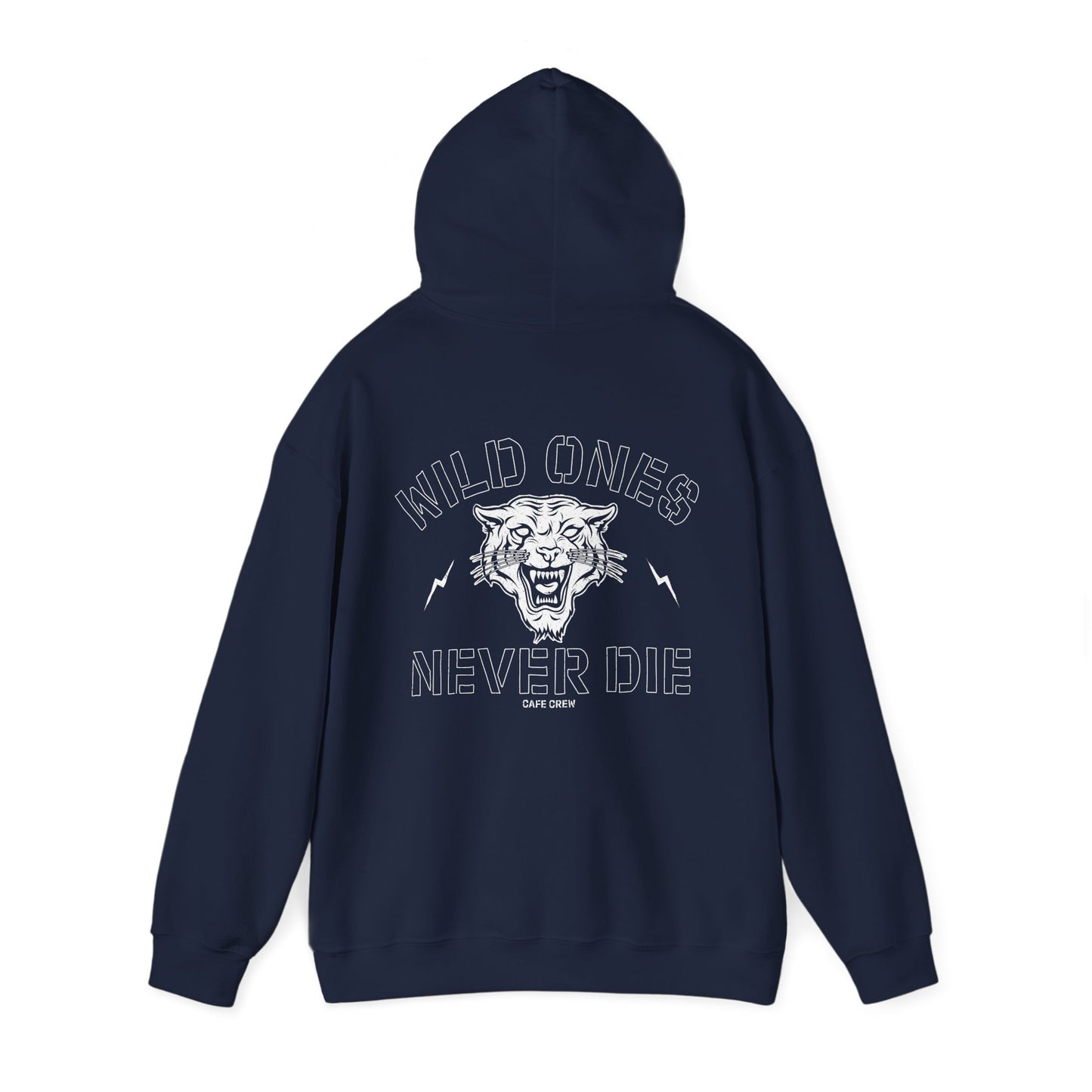 Wild Ones Never Die - Hoodie