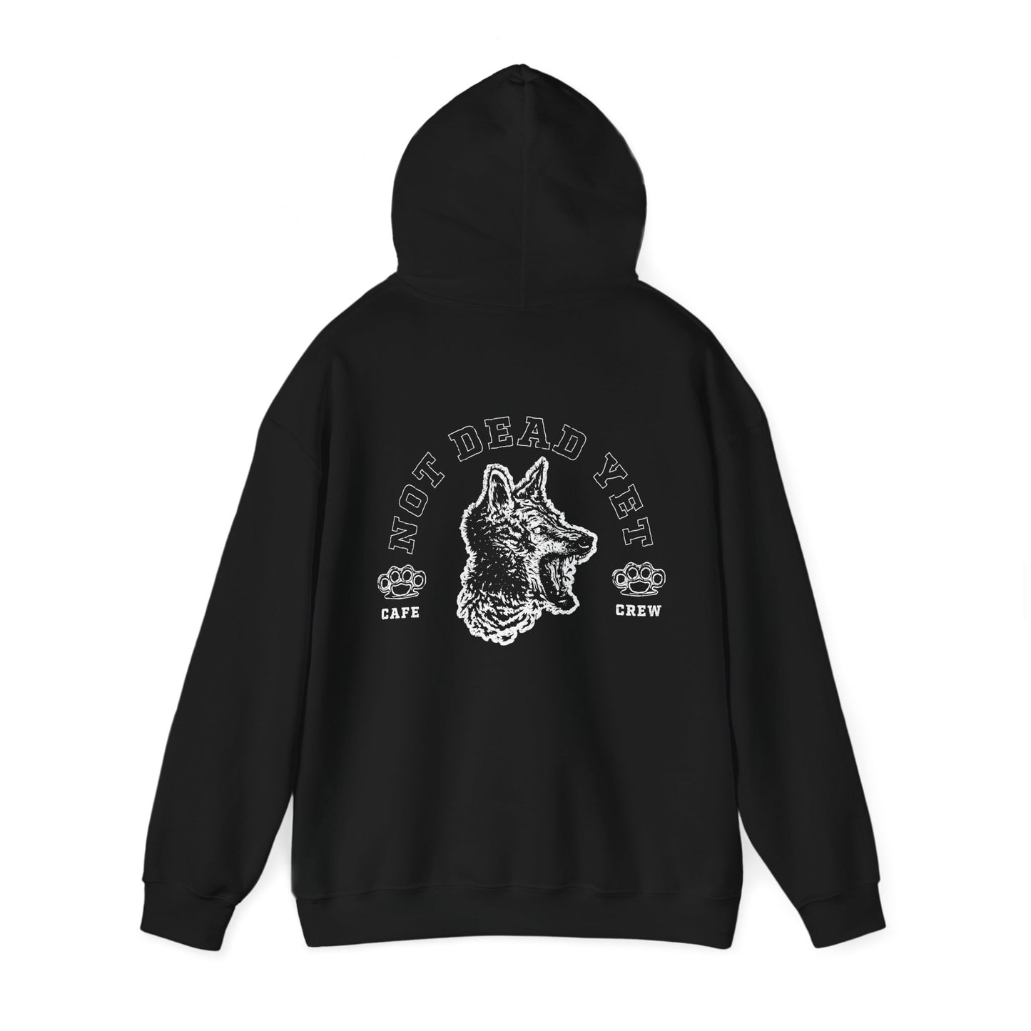 Not Dead Yet- Hoodie