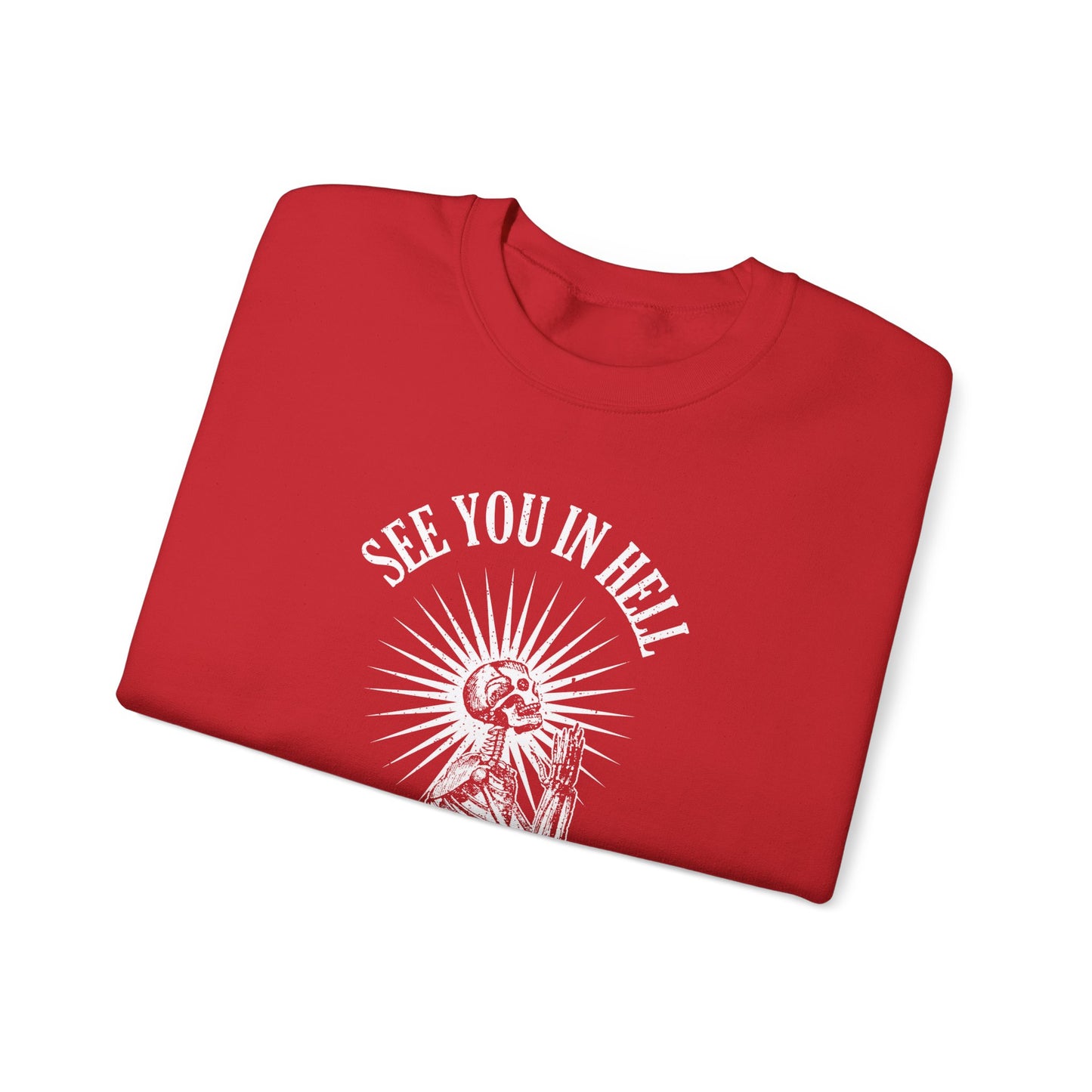 See You in Hell - Crewneck Sweatshirt