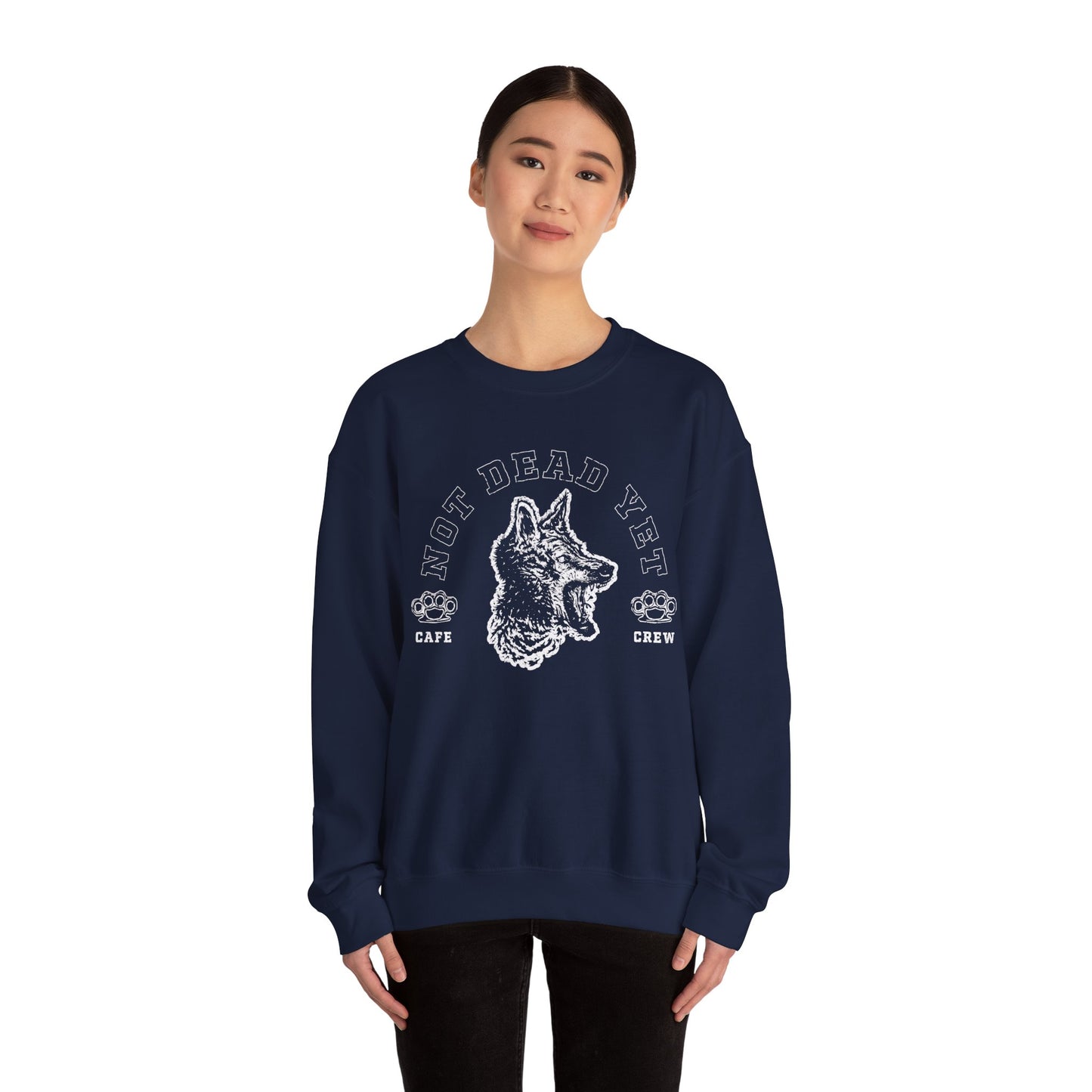 Not Dead Yet- Crewneck Sweatshirt